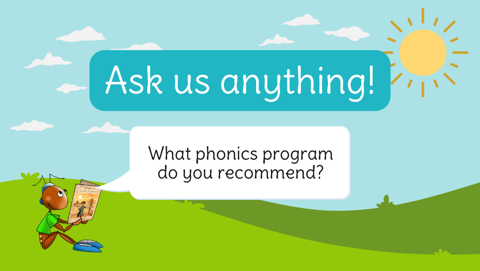 Ask us anything! What phonics programme do you recommend?