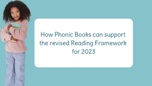 The 2023 Reading Framework: An Excellent Blueprint for Supporting Struggling Older Readers