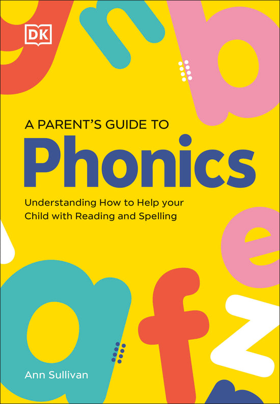 DK Super Phonics A Parent's Guide to Phonics